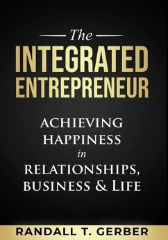 The Integrated Entrepreneur - Gerber, Randall T