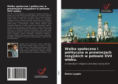 Walka spo¿eczna i polityczna w prowincjach rosyjskich w po¿owie XVII wieku. - Lyapin, Denis