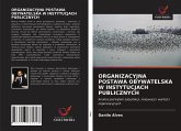 ORGANIZACYJNA POSTAWA OBYWATELSKA W INSTYTUCJACH PUBLICZNYCH