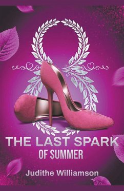 The last Spark of Summer - Williamson, Judithe