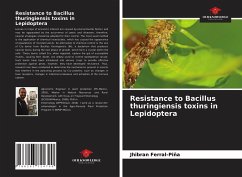 Resistance to Bacillus thuringiensis toxins in Lepidoptera - Ferral-Piña, Jhibran