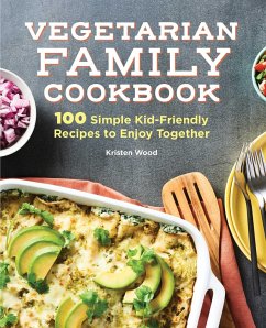 Vegetarian Family Cookbook - Wood, Kristen