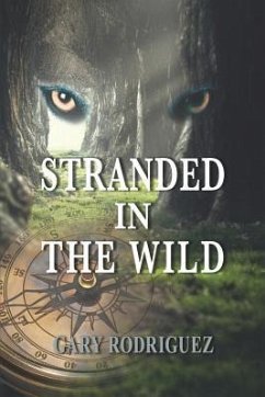 Stranded in the Wild - Rodriguez, Gary