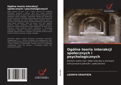 Ogólna teoria interakcji spo¿ecznych i psychologicznych - Ershtein, Leonyd