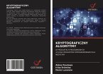 KRYPTOGRAFICZNY ALGORYTMY KRYPTOGRAFICZNY ALGORYTMY