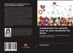 Comprendre les enfants avec et sans syndrome de Down - Devi, Sunita