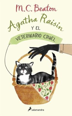 Agatha Raisin Y El Veterinario Cruel / The Vicious Vet: An Agatha Raisin Mystery - Beaton, M. C.