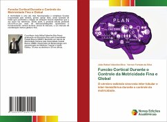 Funcão Cortical Durante o Controle da Motricidade Fina e Global - Valentim-Silva, João Rafael;Furtado da Silva, Vernon