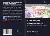 Rol en plaats van communicatie in een financiële instelling