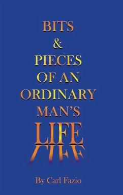 Bits & Pieces of an Ordinary Man's Life - Fazio, Carl