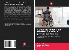 Acidentes no local de trabalho no sector privado na Tunísia - Fray, Saloua;Mechergui, Najla;Kerkeni, Neila