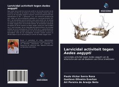 Larvicidal activiteit tegen Aedes aegypti - Rosa, Paulo Victor Serra;Everton, Gustavo Oliveira;Neto, Ari Pereira de Araújo