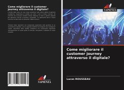 Come migliorare il customer journey attraverso il digitale? - Rousseau, Lucas