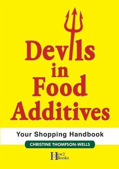 Devils In Food Additives - Shopping Handbook - Thompson-Wells, Christine