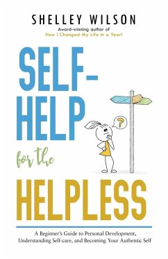 Self-Help for the Helpless - Wilson, Shelley