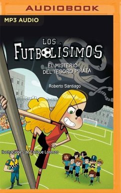 Los Futbolisimos 10. El Misterio del Tesoro Pirata (Narración En Castellano) - Santiago, Roberto