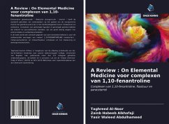 A Review : On Elemental Medicine voor complexen van 1,10-fenantroline - Al-Noor, Taghreed;Alkhafaji, Zainb Habeeb;Abdulhameed, Yasir Waleed