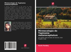 Mirmecologia do Tapinoma melanocephalum - Pandey, Ruchi
