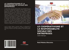 LE COOPÉRATIVISME ET LA RESPONSABILITÉ SOCIALE DES ENTREPRISES - Muñoz Diocares, Raul