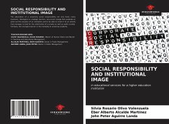 SOCIAL RESPONSIBILITY AND INSTITUTIONAL IMAGE - Olivo Valenzuela, Silvia Rosario; Alcalde Martínez, Eber Alberto; Aguirre Landa, John Peter