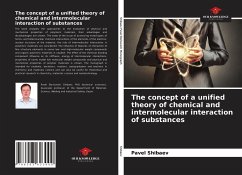 The concept of a unified theory of chemical and intermolecular interaction of substances - Shibaev, Pavel