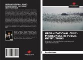 ORGANIZATIONAL CIVIC-MINDEDNESS IN PUBLIC INSTITUTIONS