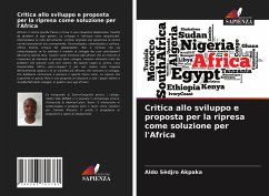 Critica allo sviluppo e proposta per la ripresa come soluzione per l'Africa - Akpaka, Aldo Sèdjro