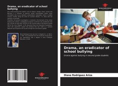 Drama, an eradicator of school bullying - Rodríguez Ariza, Diana