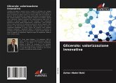 Glicerolo: valorizzazione innovativa