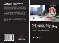 Postrzeganie w¿asnego stanu zdrowia jamy ustnej - Marques, Fátima