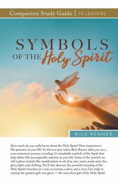 Symbols of the Holy Spirit Study Guide - Renner, Rick
