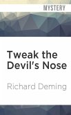 Tweak the Devil's Nose