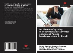 Incidence of quality management in customer service at Palace hardware store in Esteli - Rugama Figueroa, Nancy Gabriela;Alfaro Tercero, Anielka Marili;González Córdoba, Silvia Marina