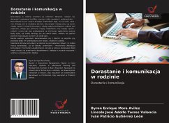 Dorastanie i komunikacja w rodzinie - Mora Avilez, Byron Enrique;Torres Valencia, Lincoln José Adolfo;Gutiérrez León, Iván Patricio