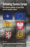 Defending Eastern Europe (eBook, ePUB)