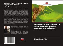 Résistance aux toxines de Bacillus thuringiensis chez les lépidoptères - Ferral-Piña, Jhibran