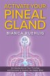 Activate Your Pineal Gland - Bild 1