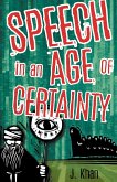 Speech in an Age of Certainty