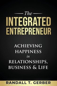 The Integrated Entrepreneur - Gerber, Randall T