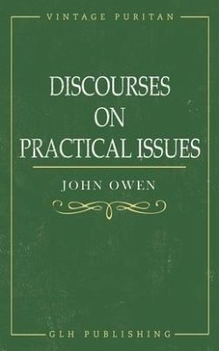 Discourses on Practical Issues - Owen, John