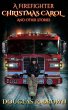 A Firefighter Christmas Carol and Other... - Bild 1