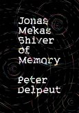 Jonas Mekas, Shiver of Memory