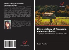 Myrmecology of Tapinoma melanocephalum - Pandey, Ruchi
