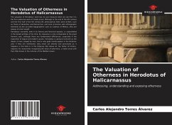 The Valuation of Otherness in Herodotus of Halicarnassus - Torres Álvarez, Carlos Alejandro