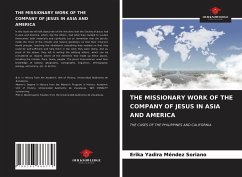 THE MISSIONARY WORK OF THE COMPANY OF JESUS IN ASIA AND AMERICA - Méndez Soriano, Erika Yadira