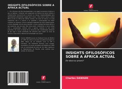 INSIGHTS OFILOSÓFICOS SOBRE A ÁFRICA ACTUAL - DANHAN, Charles