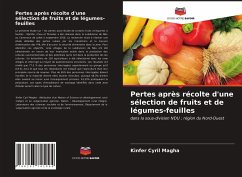 Pertes après récolte d'une sélection de fruits et de légumes-feuilles - Cyril Magha, Kinfer