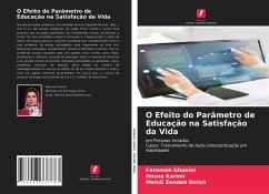 O Efeito do Parâmetro de Educação na Satisfação da Vida - Ghaeini, Fatemeh;Karimi, Hosna;Zendeh Delan, Mehdi