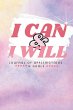 I CAN & I WILL - Bild 1