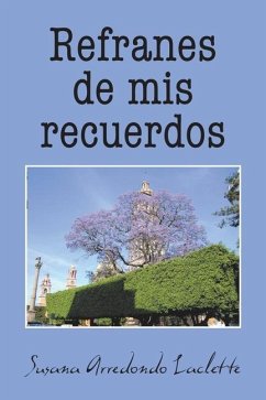 Refranes De Mis Recuerdos - Laclette, Susana Arredondo